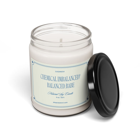 “Chemical Imbalanced? Balanced, Babe Candle- Humorous Scented Candle for Mental Health Awareness”